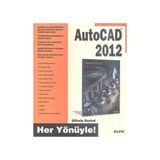 HER YÖNÜYLE AUTOCAD 2012 - GÖKALP BAYKAL