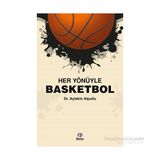 Her Yönüyle Basketbol - Aytekin Alpullu