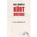 HER YÖNÜYLE KÜRT DOSYASI - ABDÜLHALUK M. ÇAY
