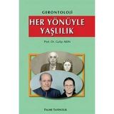 Her Yönüyle Yaşlılık - Palme Yayınevi