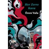 Her Zerre Kara - Özen Yula