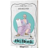 Heraklitos: Ateş Filozofu - Galip Uyar