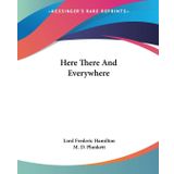 Here, there and everywhere