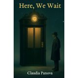 Here, We Wait