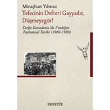 Heretik Yayıncılık Tefecinin Defteri Gayyadır Düşmeyegör! Doğu Karadeniz'De Fındığın Toplumsal Tarihi (1960 - 1980)