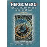 HERGCMERC İSRAİL İMPARATORLUĞU KURULUYOR MU? - AHMET TAN