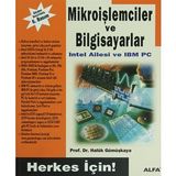 Herkes İçin Mikroişlemciler ve Bilgisayarlar - Haluk Gümüşkaya