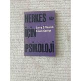 Herkes Için Psikoloji Kitabı, Larry S. Skurnik ve Frank George Tarafından Yazılmıştır. Kitap, Psikoloji Alanındaki Temel Bilgileri Anlaşılır Bir Dille SUNMAKTADIR.1966 Basimi