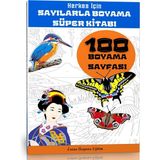 Herkes İçin Sayılarla Boyama Süper Kitabı (Ciltli)