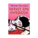 HERKES İÇİN SİHİRBAZLIK - GEORGE HARRISON