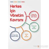 Herkes İçin Yönetim Kavramı - Göksenin İnalhan M. Mete Özer