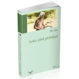 Herkes İşinde Gücündeydi - İlyas Tunç