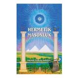 Hermetik Masonluk Hermes Yayınları