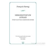 Herodotos’un Aynası - François Hartog