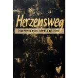Herzensweg: - Jede Woche neue Schritte mit Jesus