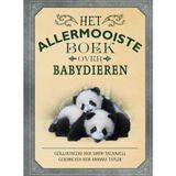 Het allermooiste boek over babydieren (Allermooiste boeken)
