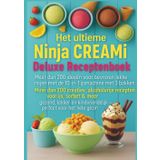 Het ultieme Ninja CREAMi Deluxe Receptenboek – meer dan 200 ideeën voor bevroren lekkernijen met de 10-in-1 ijsmachine met 3 bakken: Meer dan 200 ... kindvriendelijk – perfect voor het hele gezin