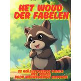 Het Woud der Fabels: 22 geïllustreerde fabels met dieren voor nieuwsgierige kinderen
