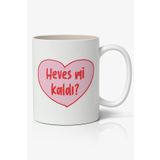Hevesmi Kaldı Baskılı Kupa
