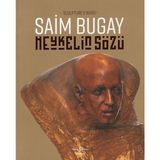 Heykelin Sözü Saim Bugay