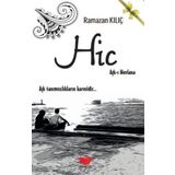Hiç: Aşk-ı Mevlana - Ramazan Kılıç