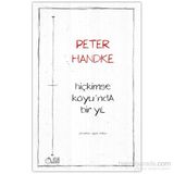 Hiç Kimse Koyu´nda Bır Yıl - Peter Handke