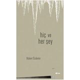 HİÇ VE HERŞEY - BERNA OLGAÇ