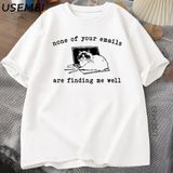 Hiçbiri E-Postalar Beni Iyi Buluyor T-Shirt Komik Kedi Ofis Çalışma Tişörtleri Pamuk Kısa Kol 2880 - Beyaz