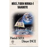 Hicivden Hırka-i Saadete - Dinçer İnce