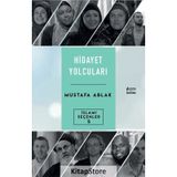 Hidayet Yolcuları Mustafa Ablak