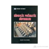 HIDROLIK PNÖMATİK SISTEMLER - KEMAL DEMIREL