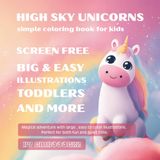 High Sky Unicorns: Simple Coloring Book For Kids