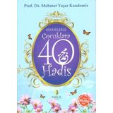 HIKAYELERLE ÇOCUKLARA 40 HADIS - M. YAŞAR KANDEMIR