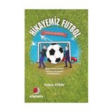 Hikayemiz Futbol - Yetkin Etkin