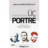 Hikmetin Peşinde Üç Portre - A.Mesud Küçükkalay