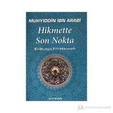 Hikmette Son Nokta - Muhyiddin İbni Arabi