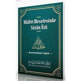 Hilafet Meselesinde Sözün Özü