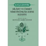 Hilafet ve Ümmet Nimetini İnkar Edene Reddiye - Mustafa Sabri Efendi