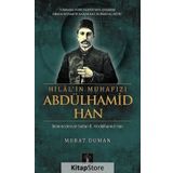 Hilal'in Muhafızı Abdülhamid Han - Murat Duman