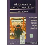 HİNDİSTAN'IN HAYDUT KRALİÇESİ PHOOLAN DEVI´NIN GERÇEK YAŞAM ÖYKÜSÜ - MALA SEN, SERMET YALÇIN