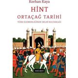 Hint Ortaçağ Tarihi: Türk Egemenliğinde Delhi Sultanlığı
