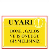 HiperAD Reklam Bone , Galoş ve Iş Önlüğü Giy Yazılı Dekota Duvar Baskısı – 3 mm Forex Uyarısı 25 cm × 35CM