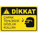 HiperAD Reklam Çapak Tehlikesi Var Gözlük Kullan Dekota Baskı – 3 mm Forex Uyarı 25 ×35