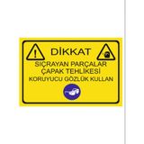HiperAD Reklam Dikkat Çapak Tehlikesi Sıçrayan Parçalar Gözlük Tak Dekota Baskı – 3 mm Forex I 25 × 35 - 1