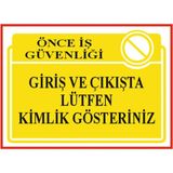 HiperAD Reklam Giriş ve Çıkışta Lütfen Kimlik Gösteriniz Kompozit Metal Malzeme – 3 mm Forex Uyarısı 25 cm × 35CM