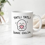 HiperAD Reklam Tatlı Tatlı Idare Edelim Yazılı Kalp Desenli Porselen Kupa Bardak 300 ml Süblimasyon Baskılı Sevimli Hediyelik Kupa - Renkli