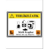 HiperAD Reklam Tehlikeli Atık Kirli Kaplar Boya Tiner Vb Dekota Baskı – 3 mm Forex Uyarı Tabelası 25 cm × 35CM