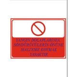 HiperAD Reklam Yangın Dolaplarının , Söndürücülerin Önüne Malzeme Koymak Yasaktır Dekota – 3 mm Forex 25× 35 - 1