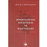 Hipertansiyon Kolestrol ve Kalp Sağlığı - M. Remzi Karaoğuz