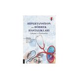 Hipertansiyon ve Böbrek Hastalıkları Çalışma ve Derlemeler - Akademisyen Kitabevi